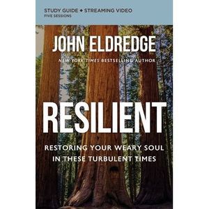 Resilient Bible Study Guide Plus Streaming Video: Restoring Your Weary Soul in T